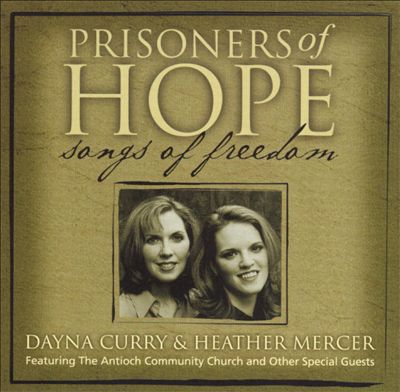 Prisoners of Hope: Songs of Freedom