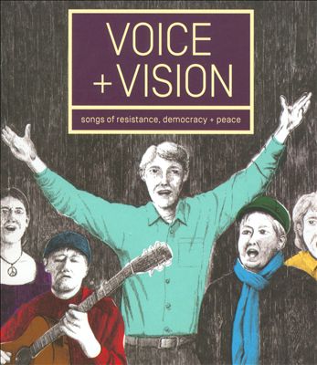 Voice + Vision: Songs of Resistance, Democracy & Peace