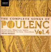 The Complete Songs of Poulenc, Vol. 4