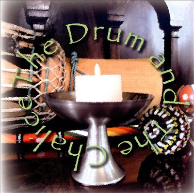 The Drum and the Chalice