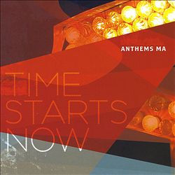 télécharger l'album Anthems MA - Time Starts Now