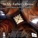 In My Father's House: Choral Music by Philip Stopford