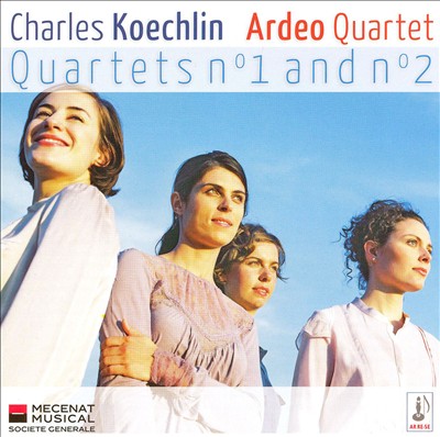 Koechlin: String Quartets Nos. 1 & 2