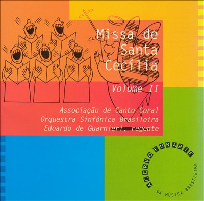 Missa de Santa Cecília, for soloists, chorus & orchestra