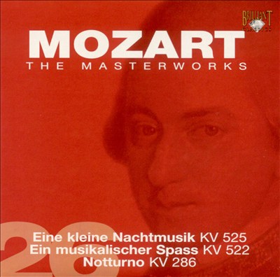 Mozart: Eine kleine Nachtmusik; Ein musikalischer Spass; Notturno, KV 286
