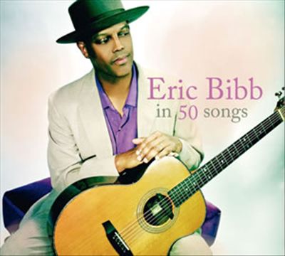 In 50 Songs: The Best of Eric Bibb