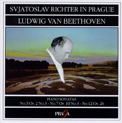 Beethoven: Piano Sonatas No. 3 Op. 2 No. 3, No. 7 Op. 10 No. 3, No. 12 Op. 26