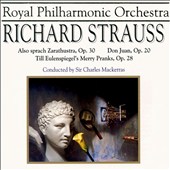 Richard Strauss: Also sprach Zarathustra, Op. 30; Don Juan, Op. 20; Till Eulenspiegel's Merry Pranks, Op. 28