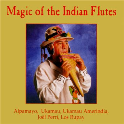 Magic of the Indian Flutes