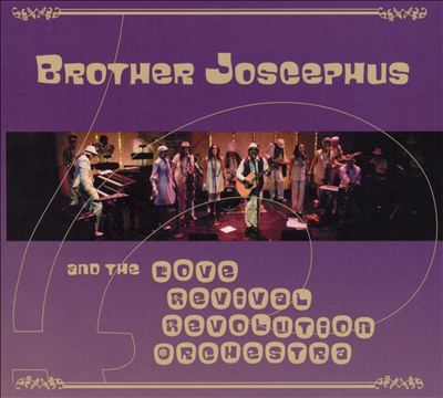 Brother Joscephus and the Love Revival Revolution Orchestra