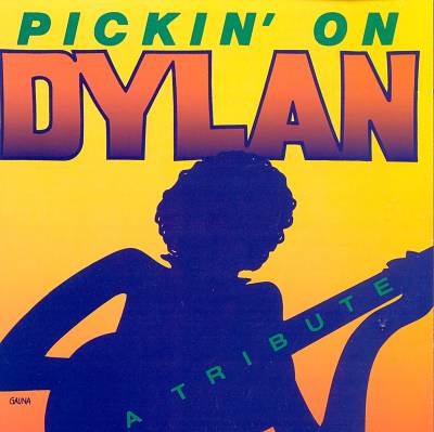 Pickin' on Dylan: A Tribute
