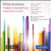 Peter Dickinson: Three Concertos; Merseyside Echoes