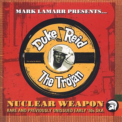 Mark Lamarr Presents Duke Reid's: Nuclear Weapon