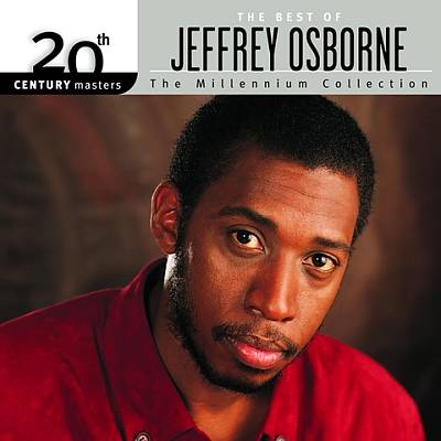 20th Century Masters: The Millennium Collection: Best of Jeffrey Osborne