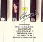 Chopin: Piano Sonata No. 2; Barcarolle Op. 60; Polonaise Op. 53; Polonaise-Fantaisie Op. 61