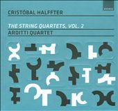 Cristóbal Halffter: The String Quartets, Vol. 2