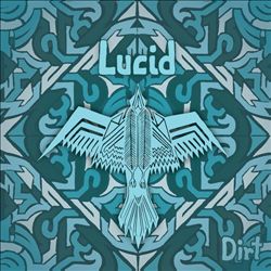 last ned album Lucid - Dirt