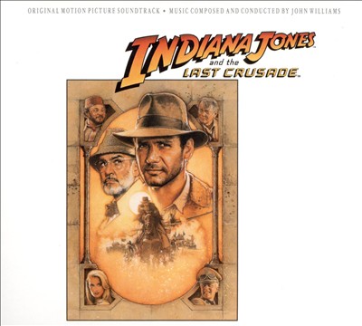 Indiana Jones and the Last Crusade [Original Motion Picture Soundtrack]