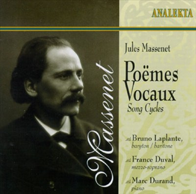 Jules Massenet: Poëms Vocaux