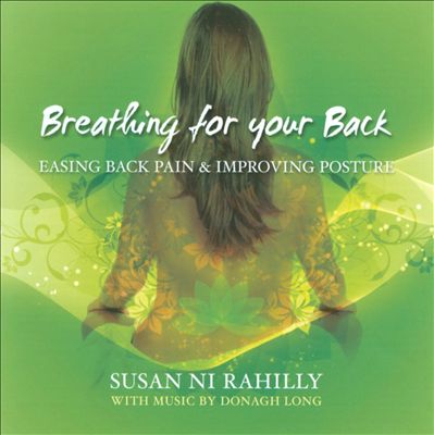 Breathing For your Back: Easing Back Pain & Improving Posture