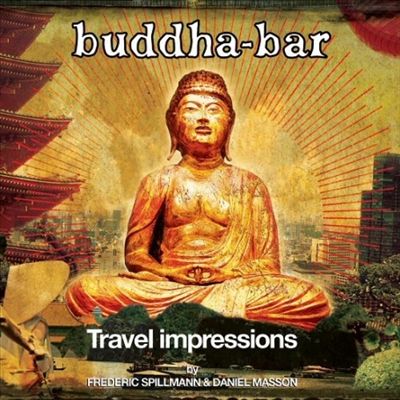 Buddha-Bar Presents: Travel Impressions