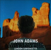 John Adams: Chamber Symphony; Grand Pianola Music