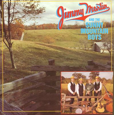 Jimmy Martin and the Sunny Mountain Boys
