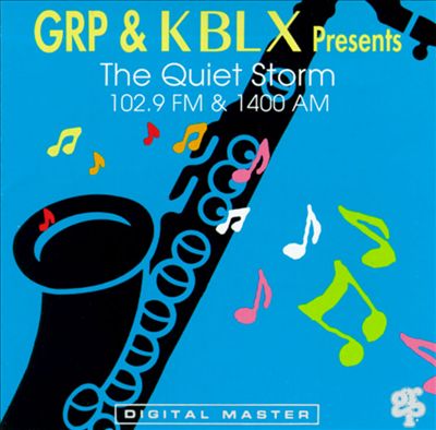 GRP & KBLX Presents: The Quiet Storm - 102.9 FM & 1400 AM