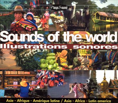 Sounds of the World: Illustrations Sonores