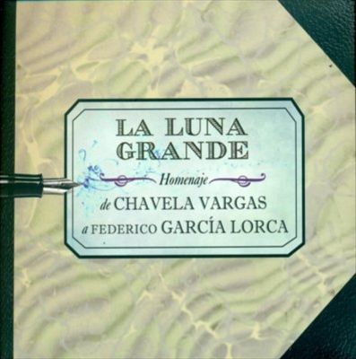La Luna Grande: Homenaje a Federico García Lorca