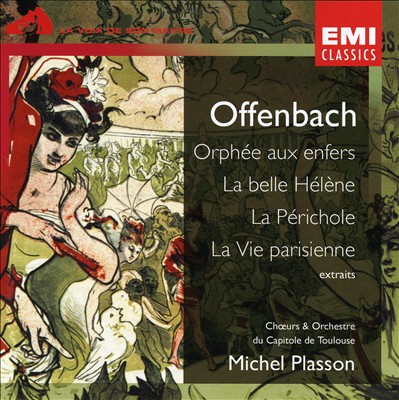 Offenbach: Extraits from Orphée aux enfers, La Belle Hélène, La Périchole & La Vie Parisienne