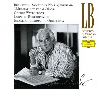 Bernstein: Symphonie No. 1 "Jeremiah"; 3 Meditations from "Mass"; On the Waterfront