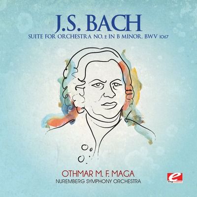 J.S. Bach: Suite for Orchestra No. 2 in B minor, BWV 1067