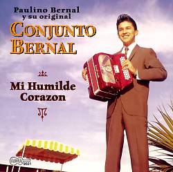 Album herunterladen Conjunto Bernal - Mi Humilde Corazon