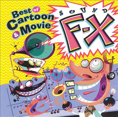 The Best of Cartoon & Movie Sound FX