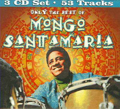 Only the Best of Mongo Santamaria