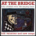 At the Bridge: Folk Variations and New Songs