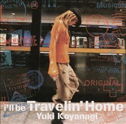 descargar álbum Yuki Koyanagi - Ill Be Travelin Home