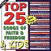 Top 25 Songs of Faith and Freedom for Kids