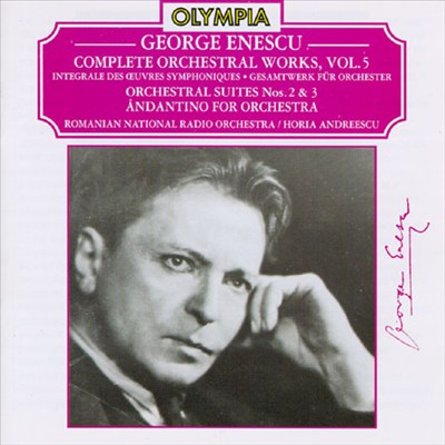 Enescu: Complete Orchestral Works, Vol. 5