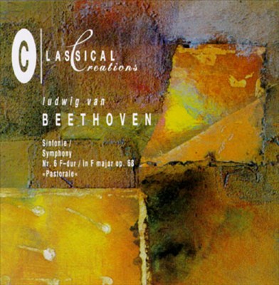 Beethoven: Symphonies Nos. 6 "Pastorale"