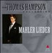 The Thomas Hampson Collection, Mahler Lieder, Volume 1