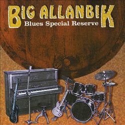 ladda ner album Big Allanbik - Blues Special Reserve