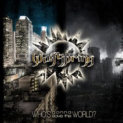 ladda ner album WolfSpring - Whos Gonna Save the World