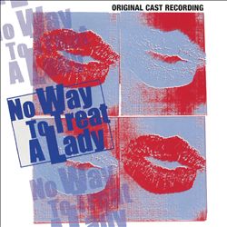 baixar álbum Douglas J Cohen - No Way To Treat A Lady Original Cast Recording