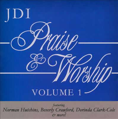 JDI Praise & Worship, Vol. 1