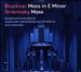 Bruckner: Mass in E minor; Stravinsky: Mass