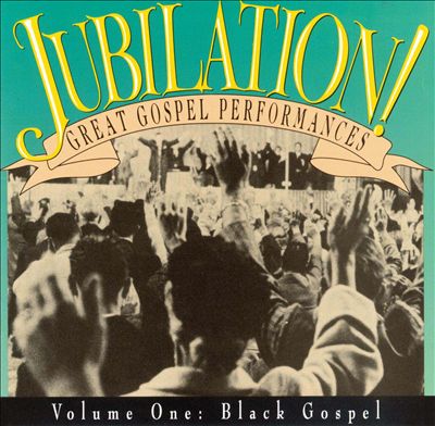 Jubilation, Vol. 1 (Black Gospel)