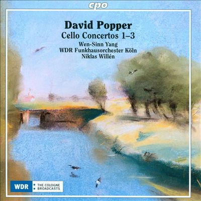 David Popper: Cello Concertos 1 - 3
