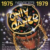 Only Dance: 1975-1979